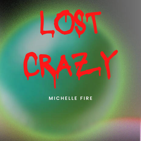 Lost Crazy | Boomplay Music