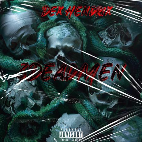 3DeadMen ft. Dex Tha Chef