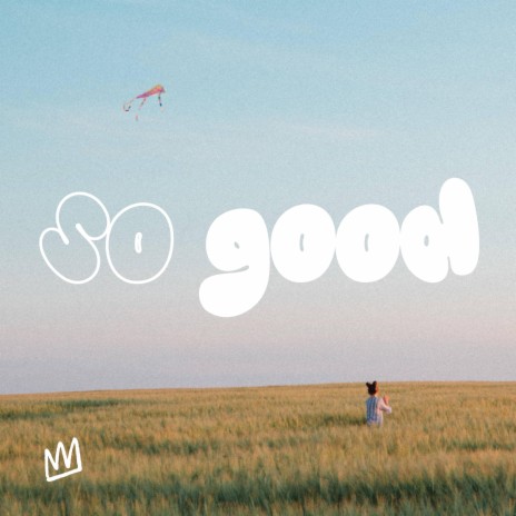 So Good ft. Kirsten Arian | Boomplay Music