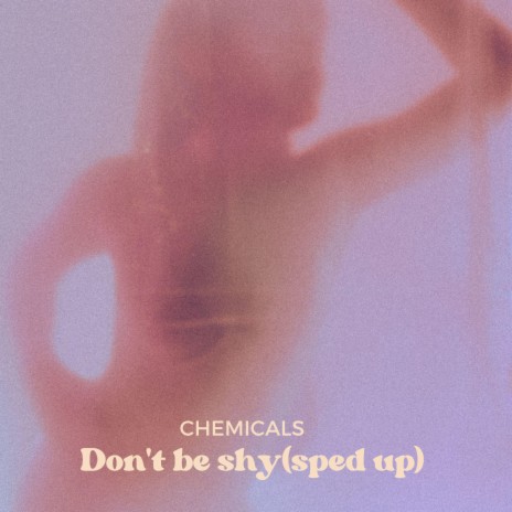 Don't be shy (Sped Up) | Boomplay Music