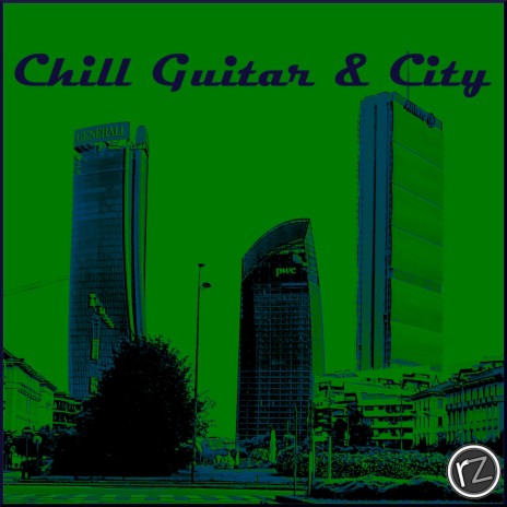 Chill Guitar & City | Boomplay Music