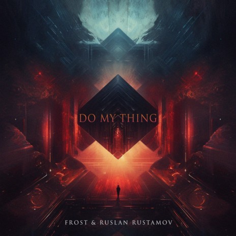 Do My Thing ft. Ruslan Rustamov