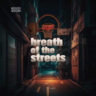 Breath of the Streets