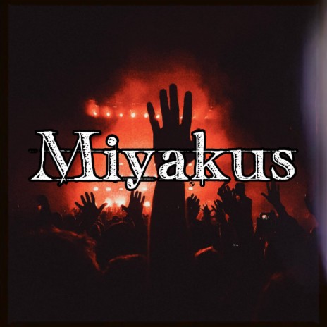 Miyakus (Radio Edit)