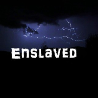 Enslaved