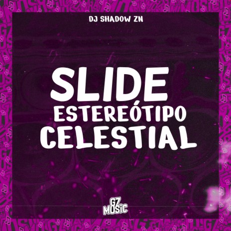 Slide Estereótipo Celestial | Boomplay Music