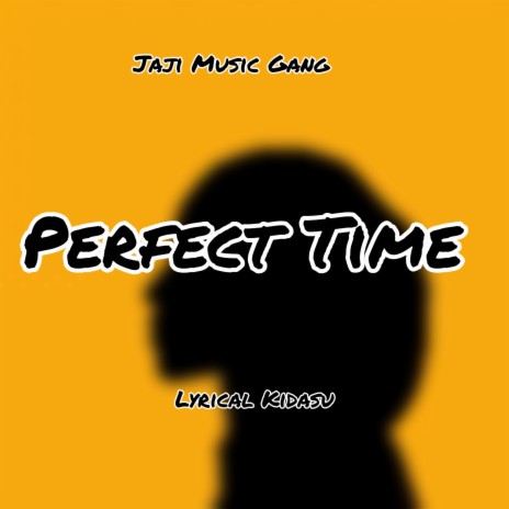 Perfect Time (Lyrical Kidasu) | Boomplay Music