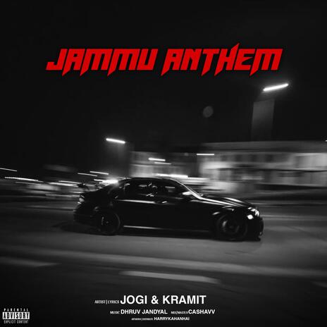 Jammu anthem ft. Kramit | Boomplay Music
