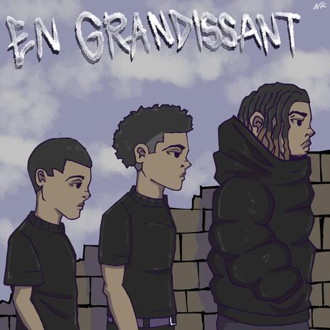 EN GRANDISSANT | Boomplay Music