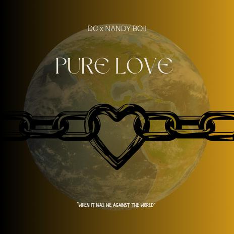 Pure Love ft. DCMadeABanger | Boomplay Music
