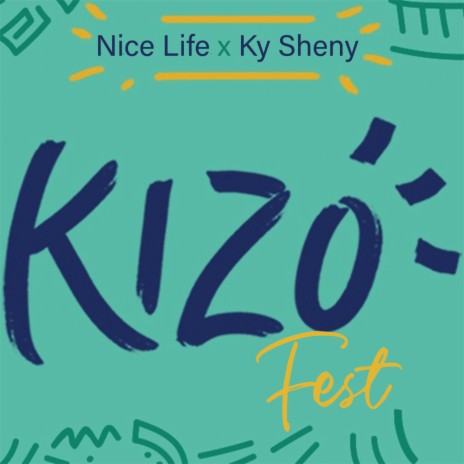 Kizo Fest ft. Ky Sheny | Boomplay Music