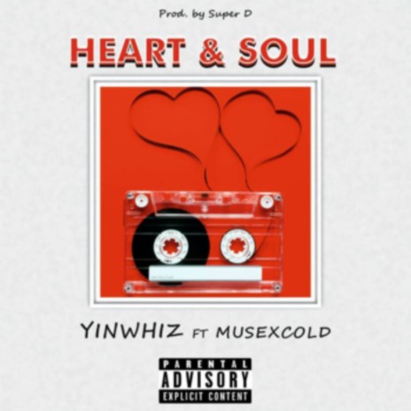 Heart and Soul ft. Musexcold | Boomplay Music