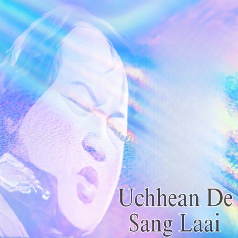 Uchhean De $ang Laai (Live)