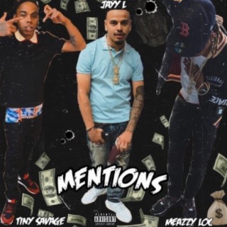 Mentions (feat. Tiny Savage & Meazzy Loc)