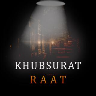 Khubsurat raat lyrics | Boomplay Music