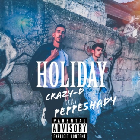 Holiday (feat. PeppeShady) | Boomplay Music