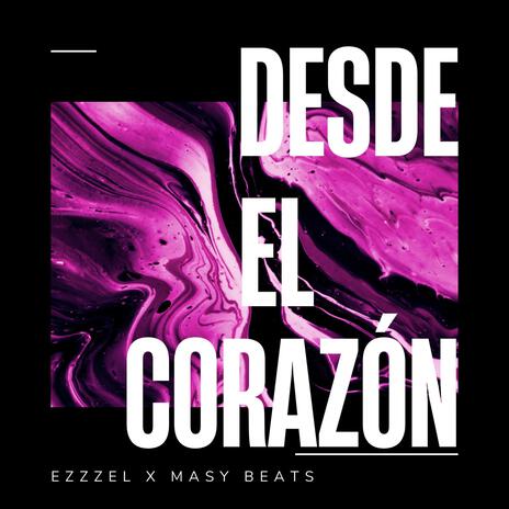 DESDE EL CORAZÓN | Boomplay Music