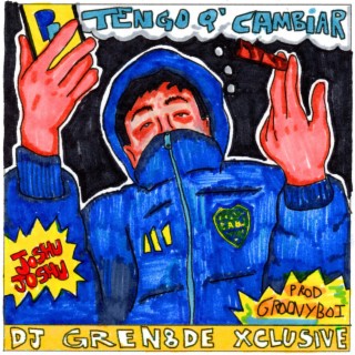 TENGO Q CAMBIAR (DJ GREN8DE Remix Radio Edit)