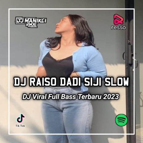 DJ RAISO DADI SIJI | Boomplay Music