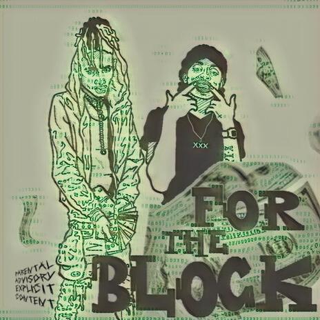 FOR THE BLOCK ft. Soldier Kidd & Blueshaiz | Boomplay Music