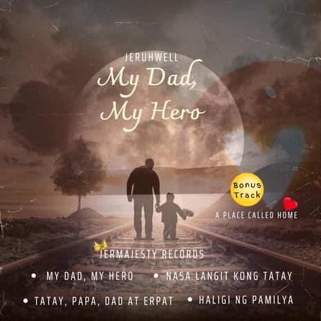 Tatay, Papa, Dad, at Erpat | Boomplay Music