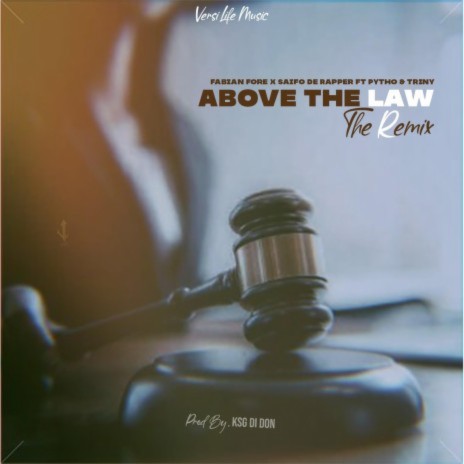 Above The Law (Remix) ft. Pytho & Triny | Boomplay Music