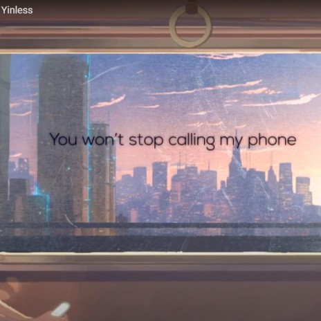 Stop Calling my Phone | Boomplay Music