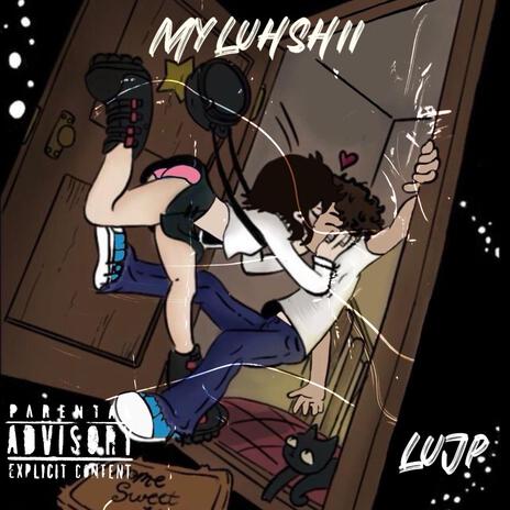 MyLuhShii | Boomplay Music