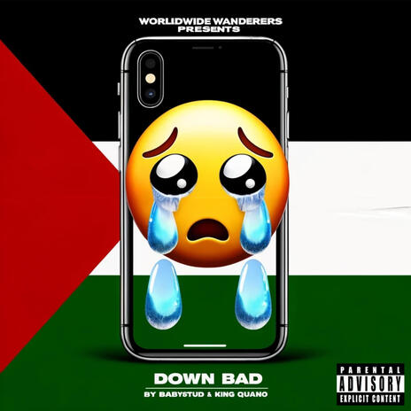 Down Bad ft. King Quano & Dom Dova | Boomplay Music