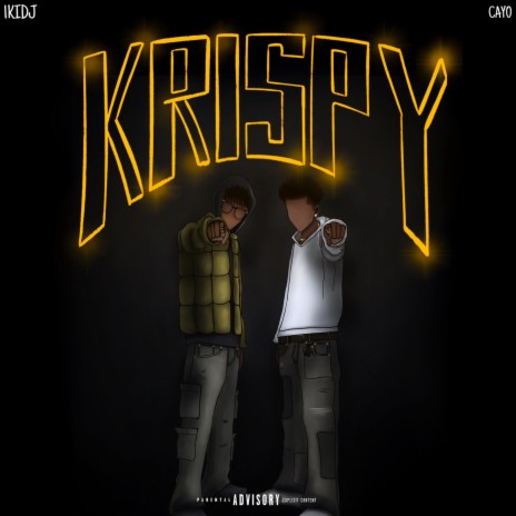 Krispy ft. Cayo | Boomplay Music