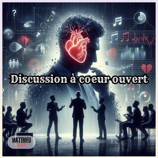 Discussion à coeur ouvert