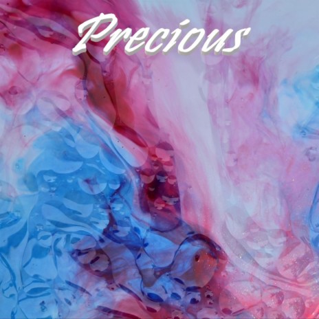 Precious | Boomplay Music