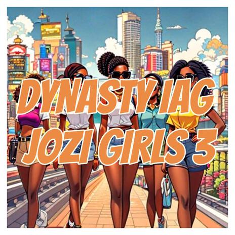 Jozi Girls 3 | Boomplay Music
