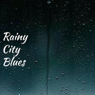 Rainy City Blues