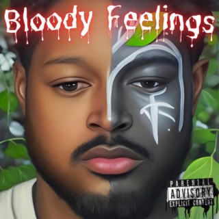 Bloody Feelings lyrics | Boomplay Music