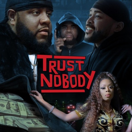 Trust Nobody (feat. Bianca Star) | Boomplay Music