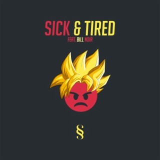 Sick & Tired (feat. bill noir)