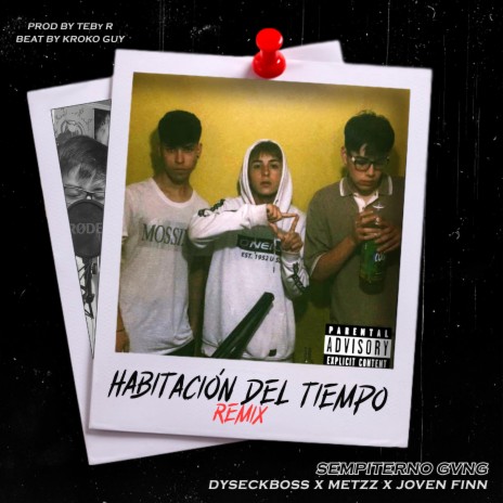 Habitación Del Tiempo (Remix) ft. Dyseckboss & FLOWMETZZ | Boomplay Music