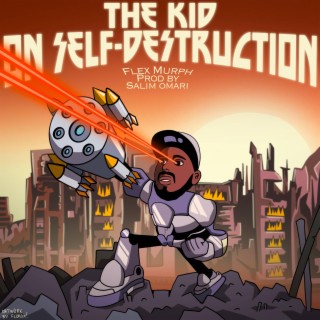 The Kid On Self Destruction