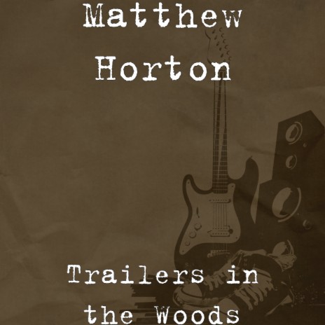 Trailers in the Woods | Boomplay Music