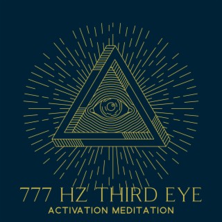 777 Hz Third Eye Activation Meditation