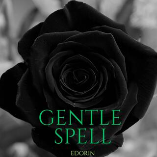 Gentle Spell