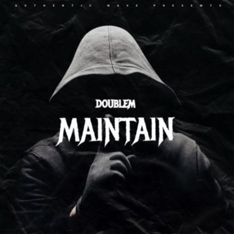 MAINTAIN | Boomplay Music