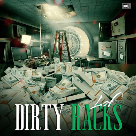 Dirty Racks | Boomplay Music