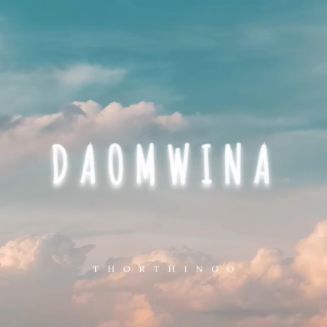 DAOMWINA | Boomplay Music
