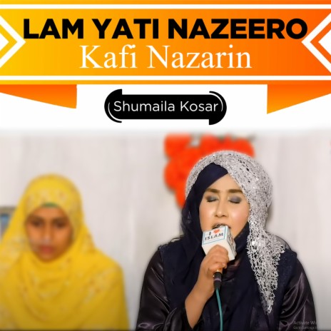 Lam Yati Nazeero Kafi Nazarin | Boomplay Music