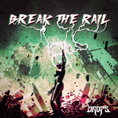 Break The Rail | Boomplay Music