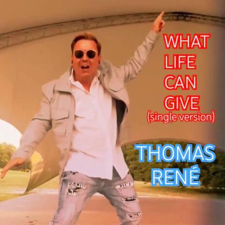 What Life Can Give (Single remix) | Boomplay Music