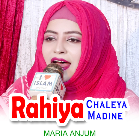 Rahiya Chaleya Madine | Boomplay Music