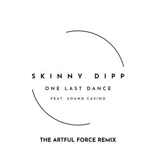 One Last Dance (The Artful Force Remix)